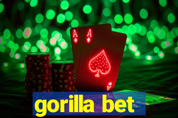 gorilla bet